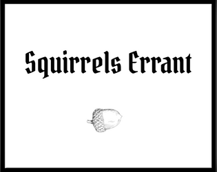 Squirrels Errant