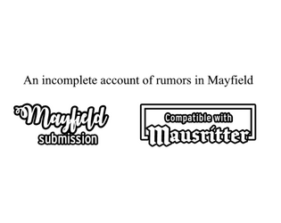 An Incomplete Account of Rumors in Mayfield