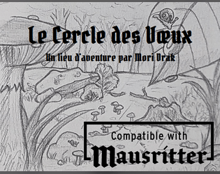 Le Cercle des Vœux, un lieu d’aventure pour Mausritter