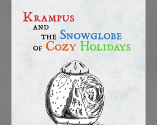 Krampus and the Snowglobe of Cozy Holidays